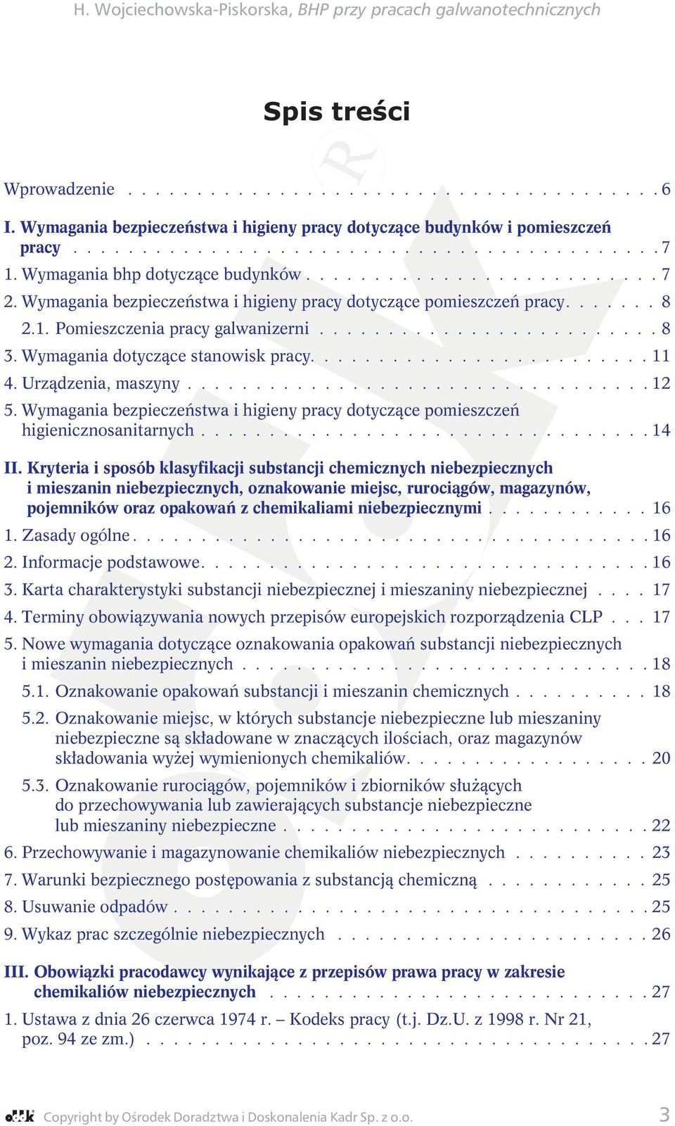 Wymagania dotyczące stanowisk pracy......................... 11 4. Urządzenia, maszyny.................................. 12 5.