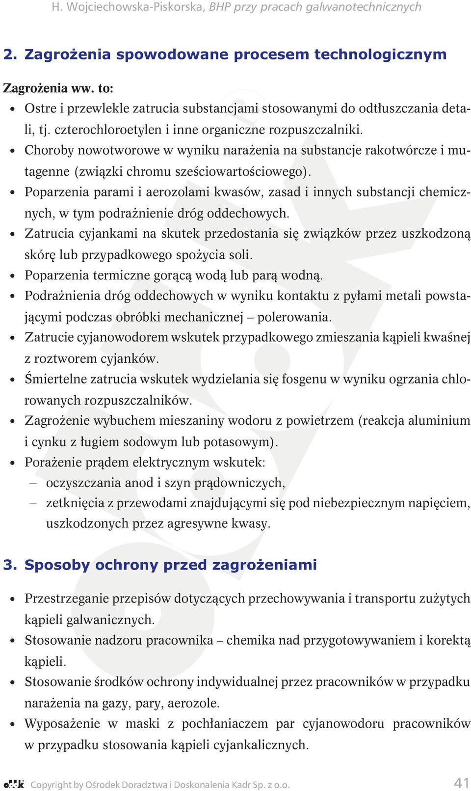 Poparzenia parami i aerozolami kwasów, zasad i innych substancji chemicznych, w tym podrażnienie dróg oddechowych.