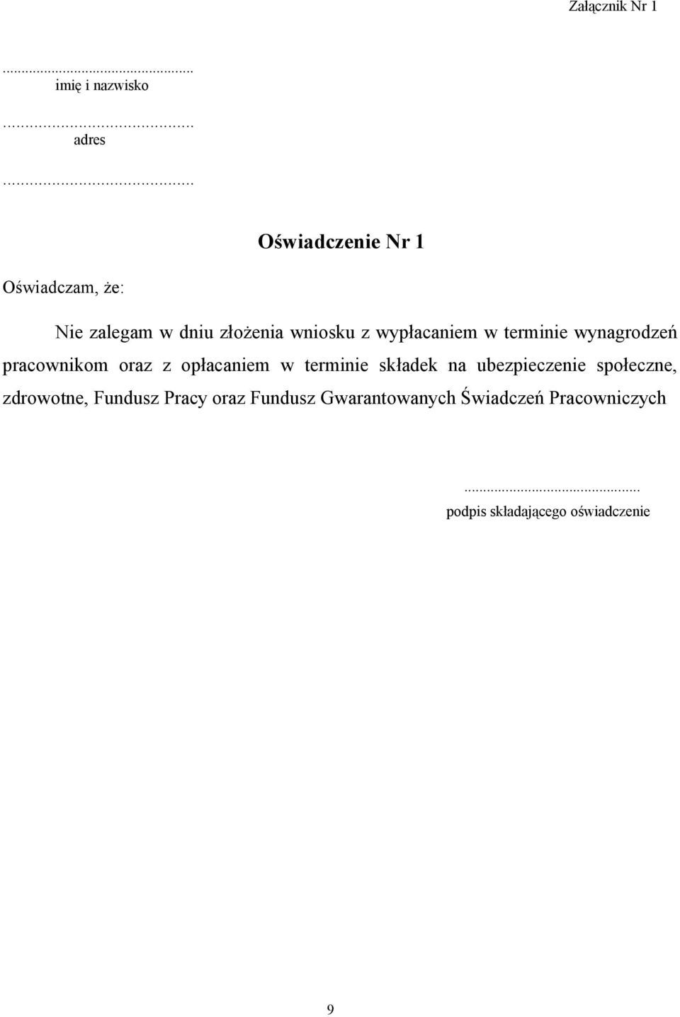 złożenia wniosku z wypłacaniem w terminie wynagrodzeń pracownikom oraz z opłacaniem