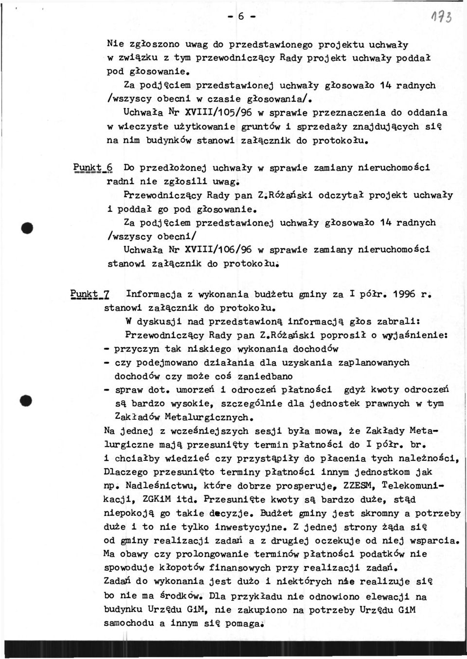 Uchwała Nr XVIIl/l05/96 w sprawe przeznaczena do oddana w weczyste użytkowane gruntów sprzedaży znajdujących sę na nm budynków stanow załącznk do protokołu.