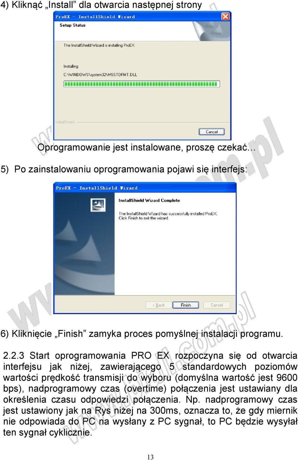 2.3 Start oprogramowania PRO EX rozpoczyna się od otwarcia interfejsu jak niżej, zawierającego 5 standardowych poziomów wartości prędkość transmisji do wyboru (domyślna