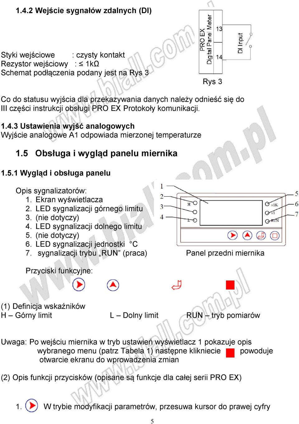 5 Obsługa i wygląd panelu miernika 1.5.1 Wygląd i obsługa panelu Opis sygnalizatorów: 1. Ekran wyświetlacza 2. LED sygnalizacji górnego limitu 3. (nie dotyczy) 4. LED sygnalizacji dolnego limitu 5.