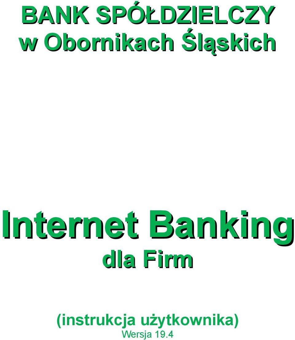 Internet Banking dla Firm