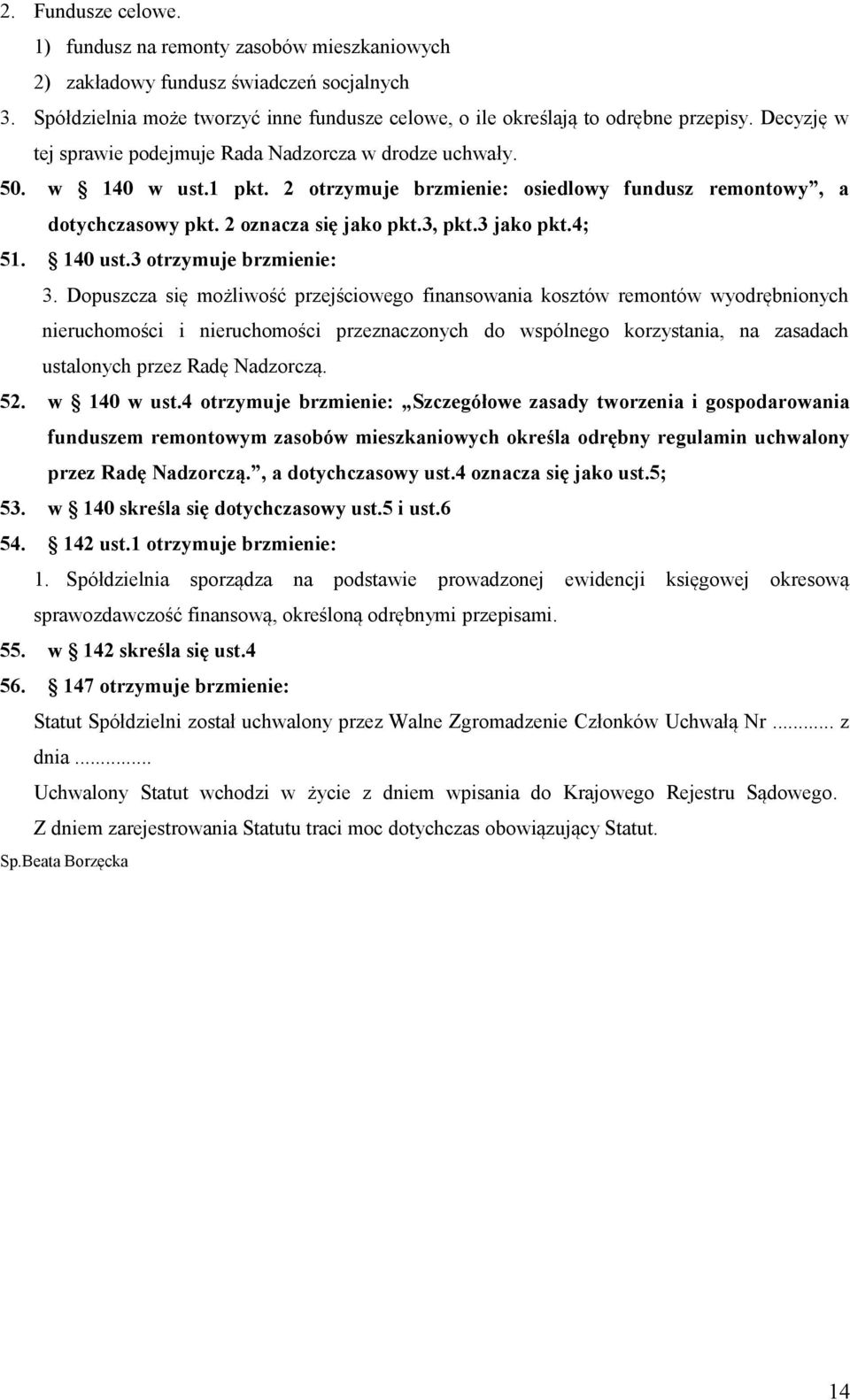 3 jako pkt.4; 51. 140 ust.3 otrzymuje brzmienie: 3.