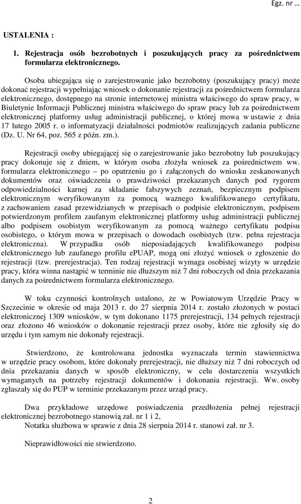 na stronie internetowej ministra właściwego do spraw pracy, w Biuletynie Informacji Publicznej ministra właściwego do spraw pracy lub za pośrednictwem elektronicznej platformy usług administracji