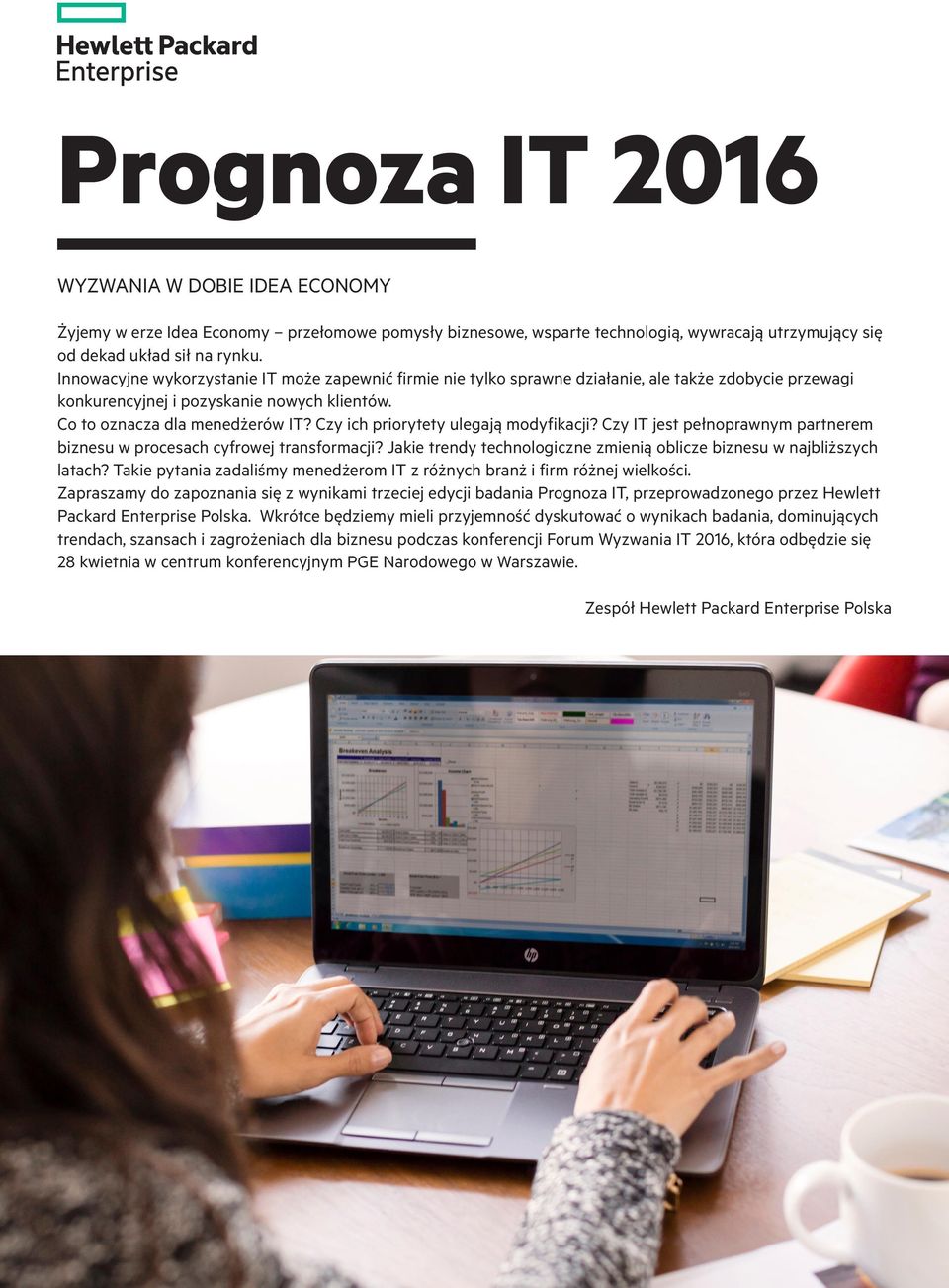 Czy ich priorytety ulegają modyfikacji? Czy IT jest pełnoprawnym partnerem biznesu w procesach cyfrowej transformacji? Jakie trendy technologiczne zmienią oblicze biznesu w najbliższych latach?