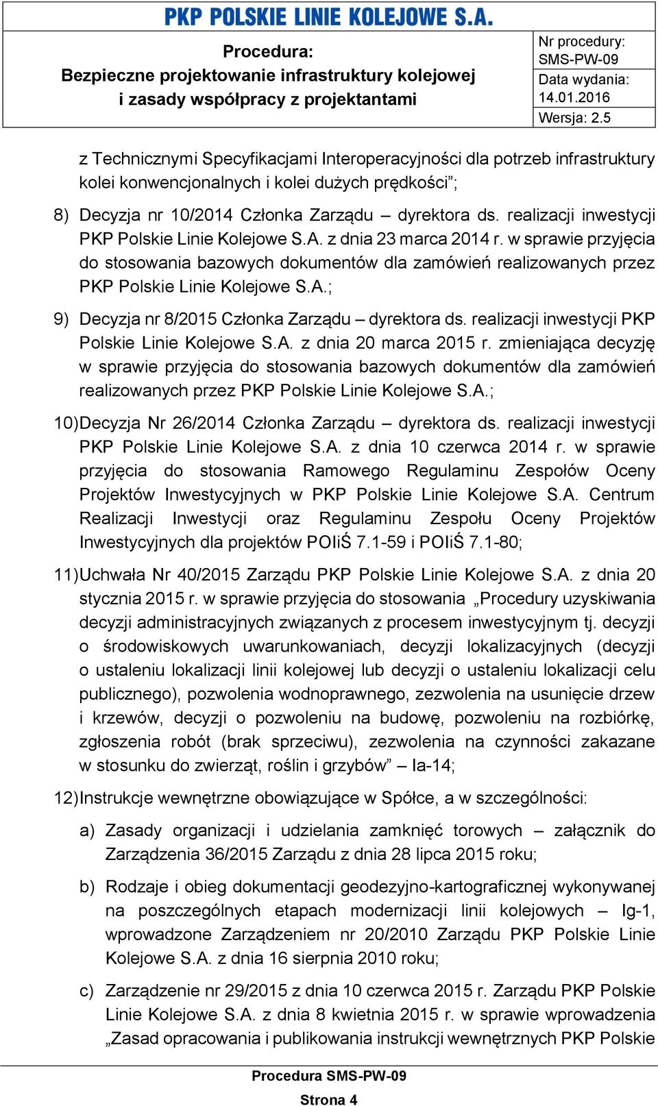 realizacji inwestycji PKP Polskie Linie Kolejowe S.A. z dnia 20 marca 2015 r.