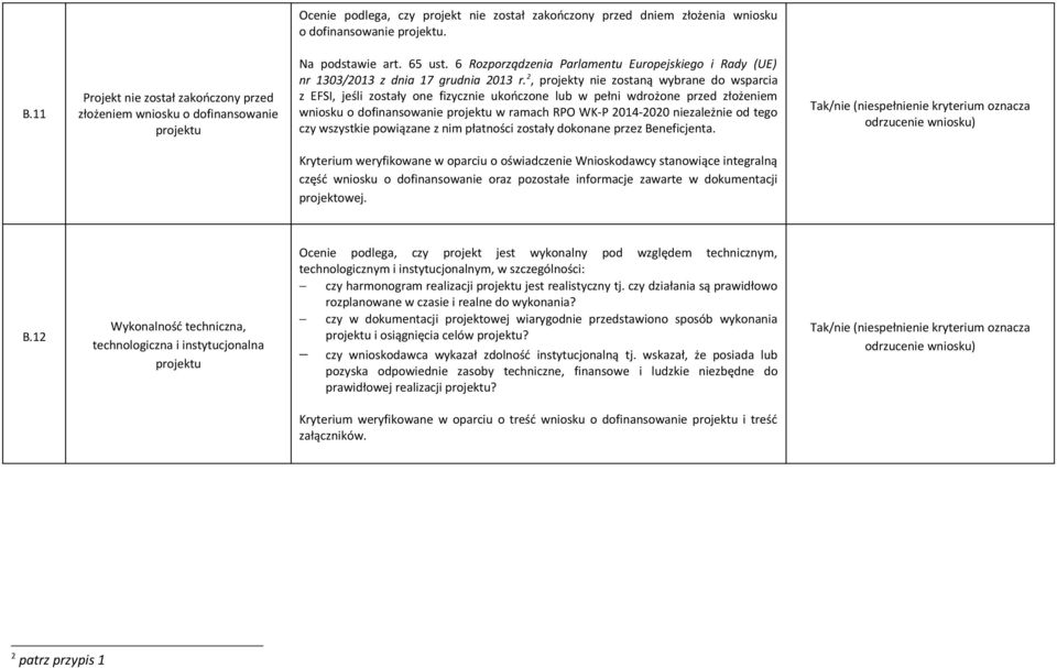 6 Rozporządzenia Parlamentu Europejskiego i Rady (UE) nr 1303/2013 z dnia 17 grudnia 2013 r.