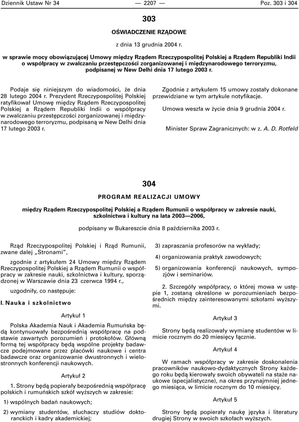 New Delhi dnia 17 lutego 2003 r. Podaje si niniejszym do wiadomoêci, e dnia 28 lutego 2004 r.