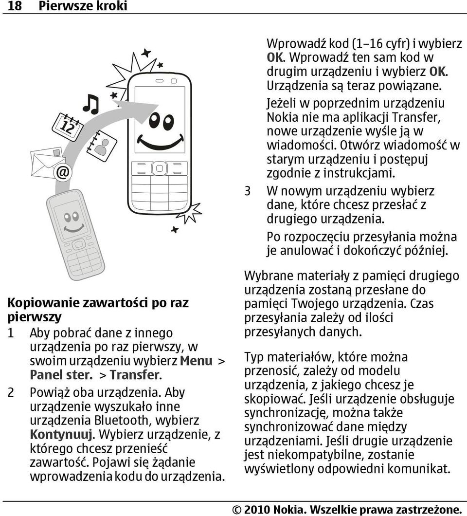 3 W nowym urządzeniu wybierz dane, które chcesz przesłać z drugiego urządzenia. Po rozpoczęciu przesyłania można je anulować i dokończyć później.