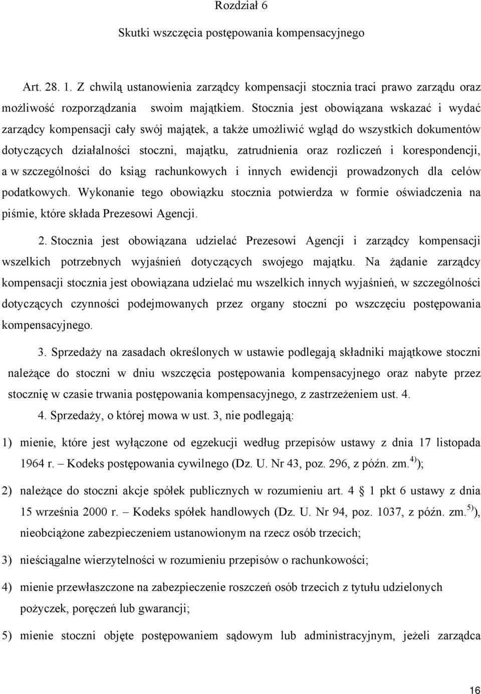 rozliczeń i korespondencji, a w szczególności do ksiąg rachunkowych i innych ewidencji prowadzonych dla celów podatkowych.