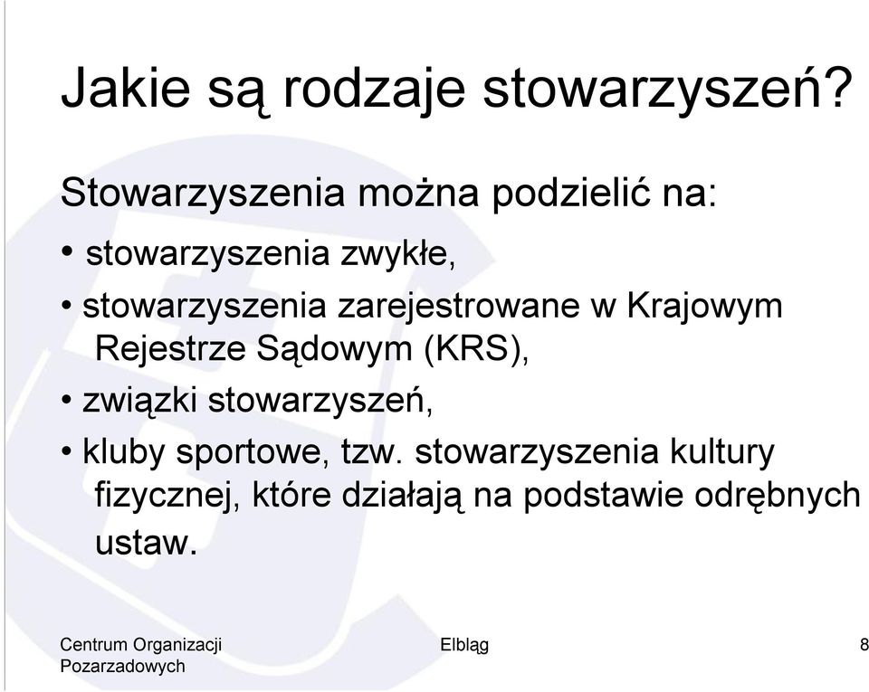 stowarzyszenia zarejestrowane w Krajowym Rejestrze Sądowym (KRS),