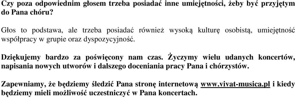 Dziękujemy bardzo za poświęcony nam czas.