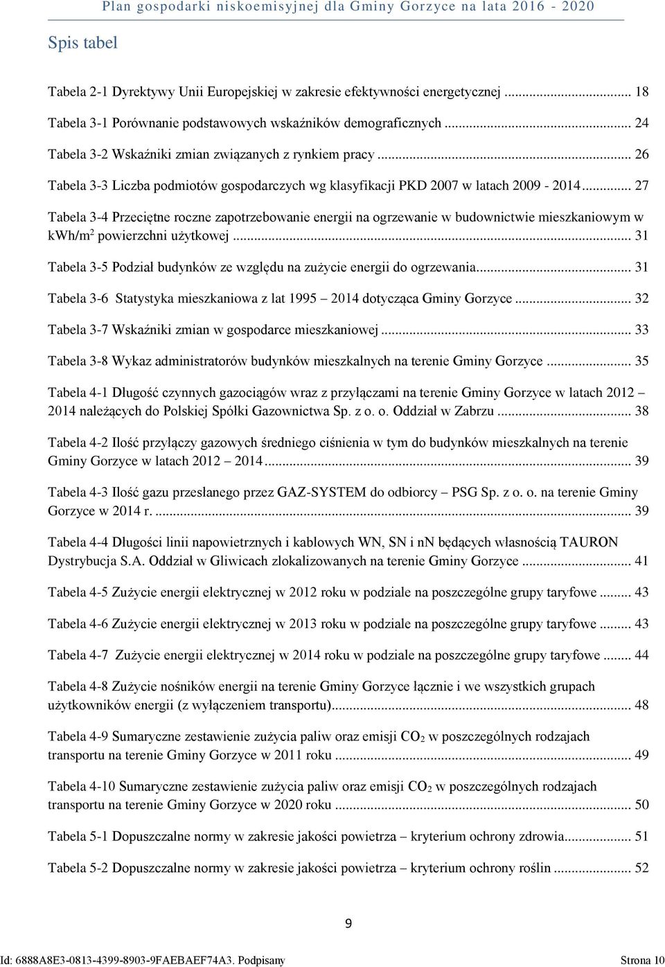 .. 26 Tabela 3-3 Liczba podmiotów gospodarczych wg klasyfikacji PKD 2007 w latach 2009-2014.