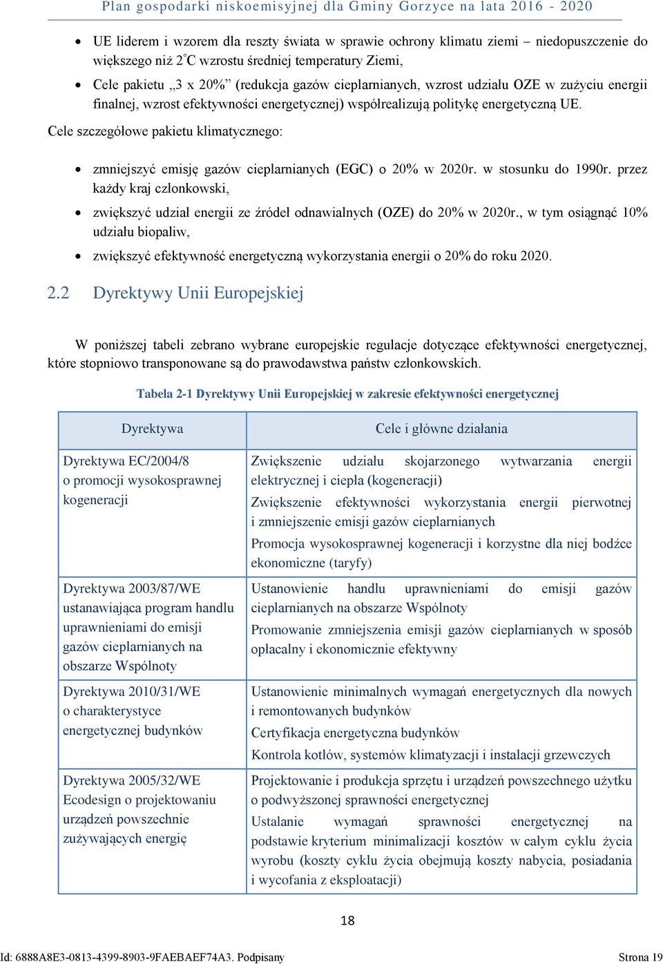 Cele szczegółowe pakietu klimatycznego: zmniejszyć emisję gazów cieplarnianych (EGC) o 20% w 2020r. w stosunku do 1990r.