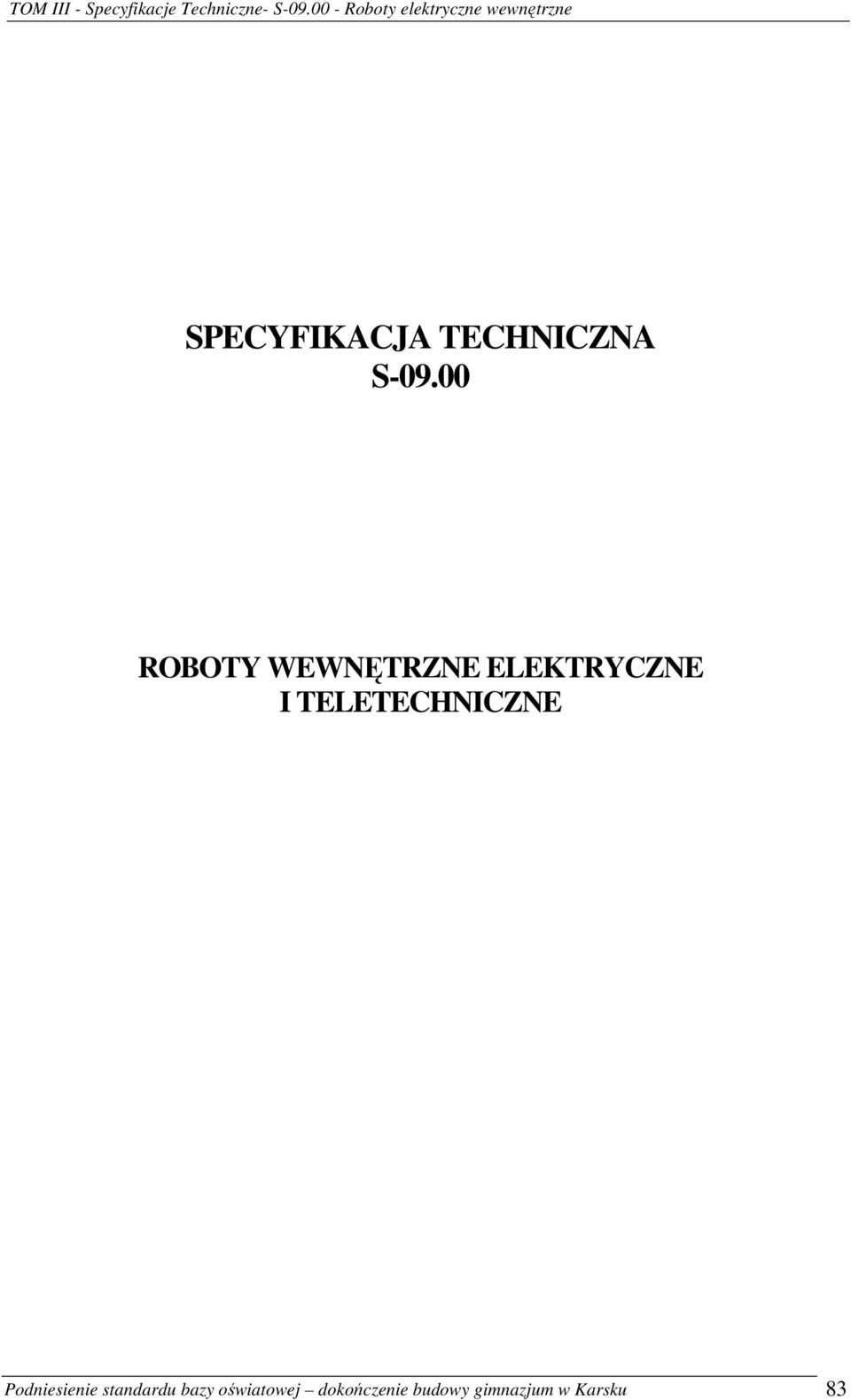 TELETECHNICZNE Podniesienie standardu