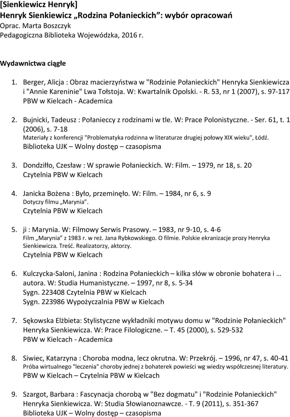 97-117 PBW w Kielcach - Academica 2. Bujnicki, Tadeusz : Połanieccy z rodzinami w tle. W: Prace Polonistyczne. - Ser. 61, t. 1 (2006), s.