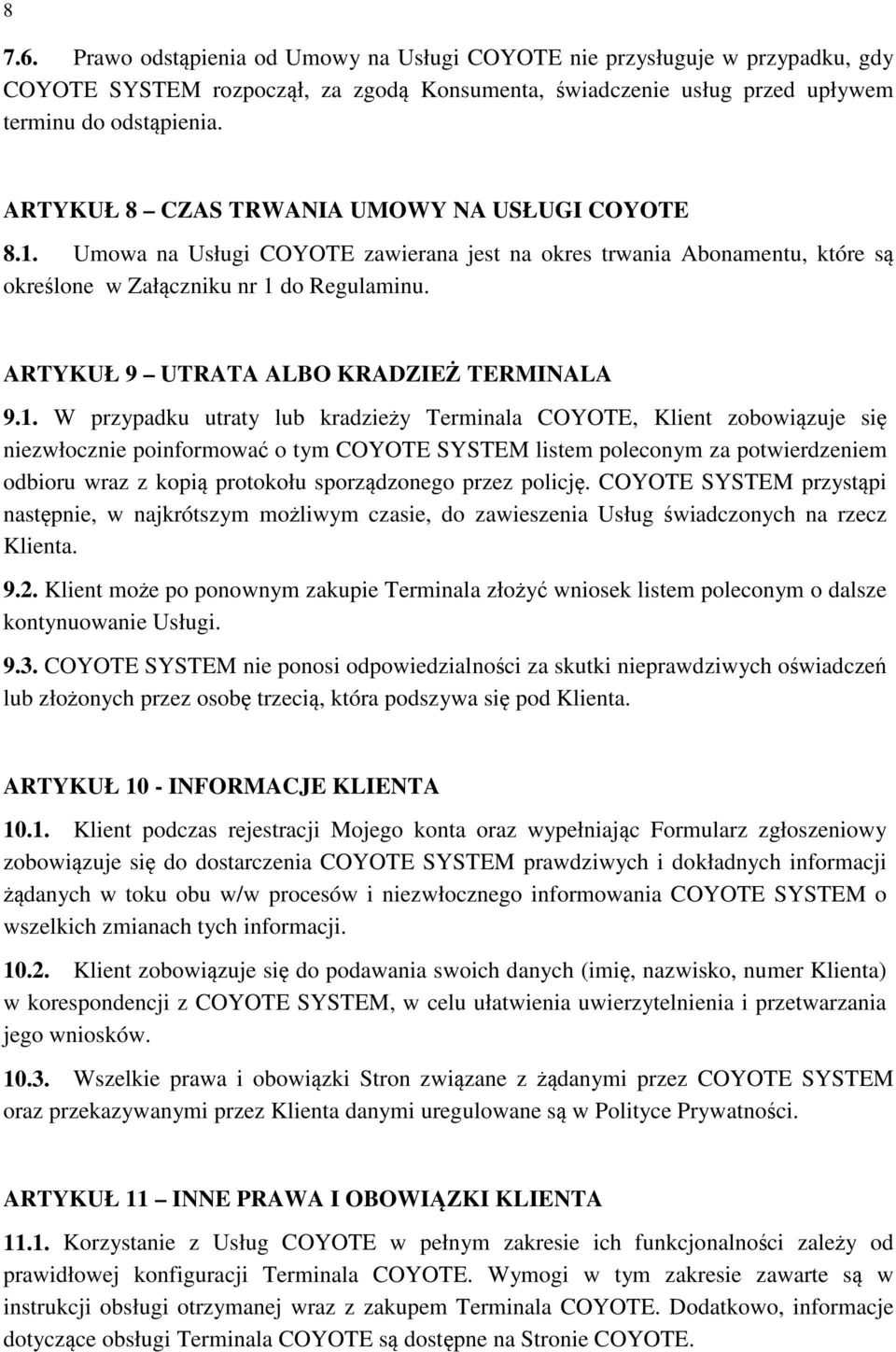 ARTYKUŁ 9 UTRATA ALBO KRADZIEŻ TERMINALA 9.1.