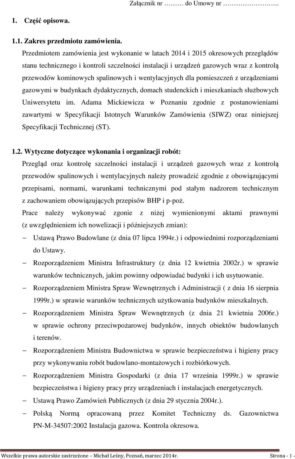 spalinowych i wentylacyjnych dla pomieszczeń z urządzeniami gazowymi w budynkach dydaktycznych, domach studenckich i mieszkaniach służbowych Uniwersytetu im.