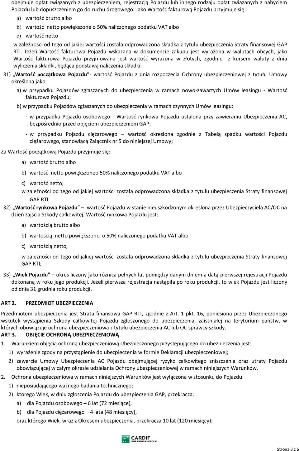 odprowadzona składka z tytułu ubezpieczenia Straty finansowej GAP RTI.