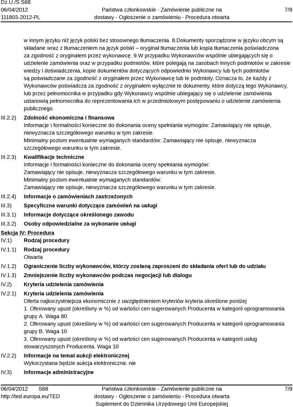 W przypadku Wykonawców wspólnie ubiegających się o udzielenie zamówienia oraz w przypadku podmiotów, które polegają na zasobach innych podmiotów w zakresie wiedzy i doświadczenia, kopie dokumentów