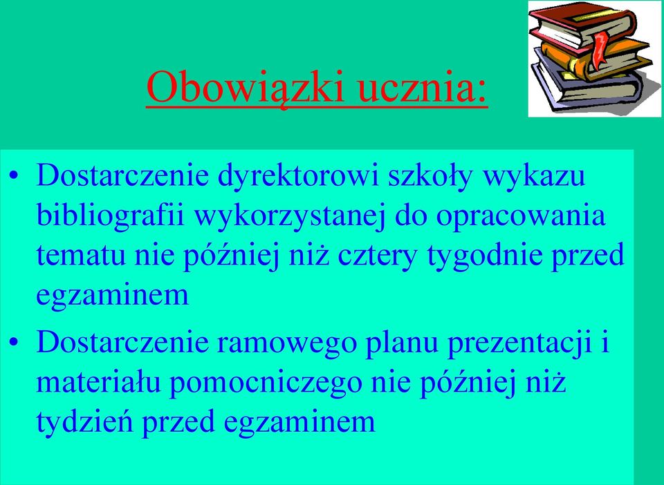 cztery tygodnie przed egzaminem Dostarczenie ramowego planu