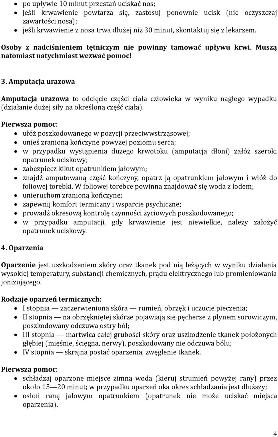 Amputacja urazowa Amputacja urazowa to odcięcie części ciała człowieka w wyniku nagłego wypadku (działanie dużej siły na określoną część ciała).