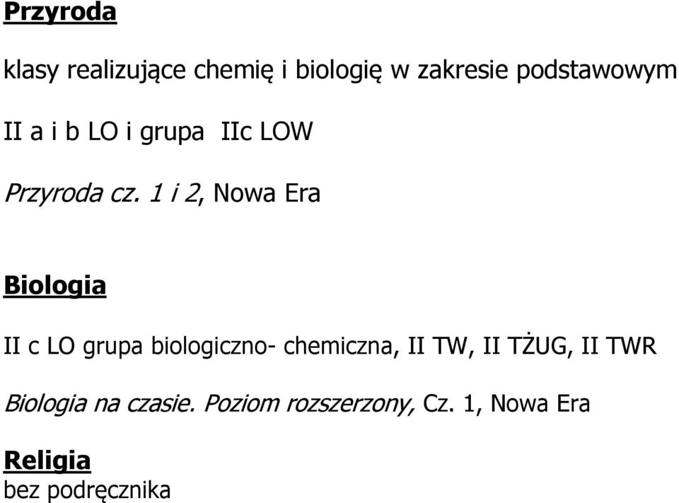 1 i 2, Nowa Era Biologia II c LO grupa biologiczno- chemiczna, II