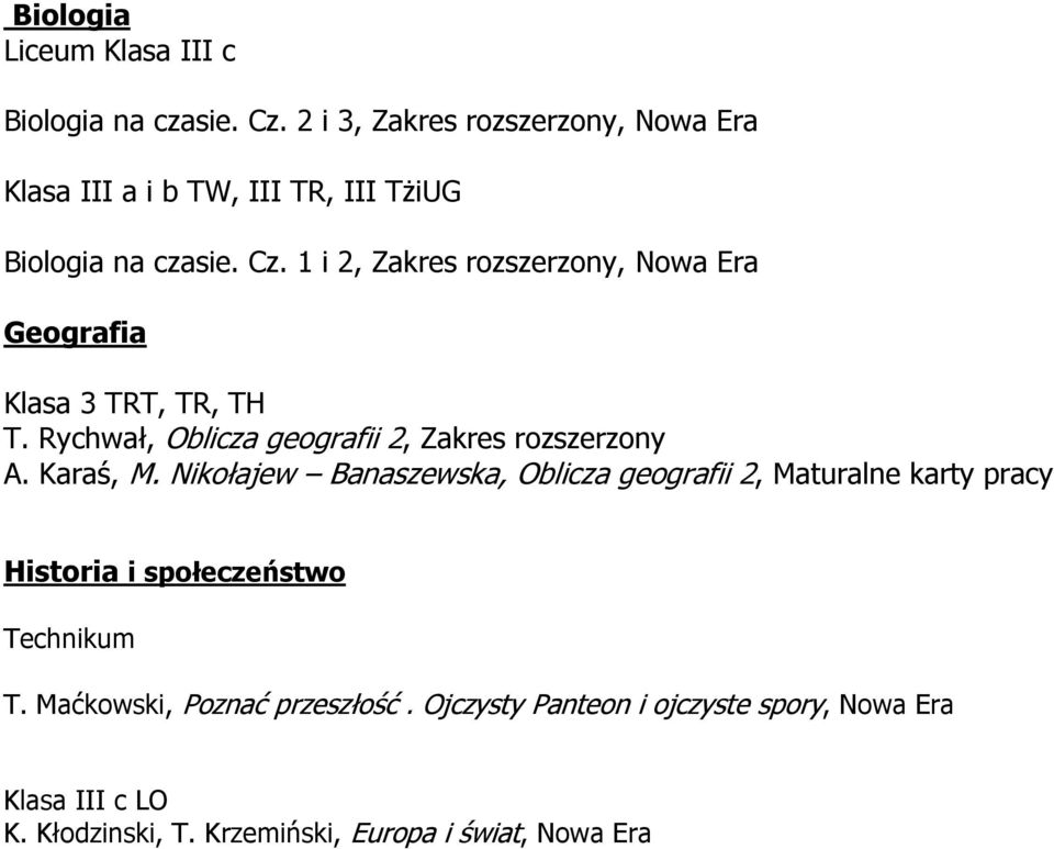 1 i 2, Zakres rozszerzony, Nowa Era Geografia Klasa 3 TRT, TR, TH T. Rychwał, Oblicza geografii 2, Zakres rozszerzony A. Karaś, M.