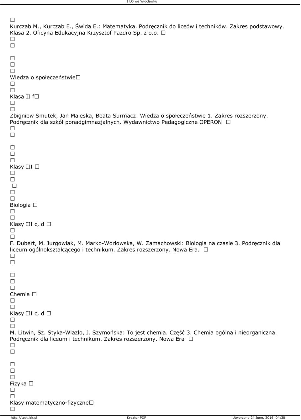 Zamachowski: Biologia na czasie 3. Podręcznik dla liceum ogólnokształcącego i technikum. Zakres rozszerzony. Nowa Era. Chemia Klasy III c, d M. Litwin, Sz. Styka-Wlazło, J.