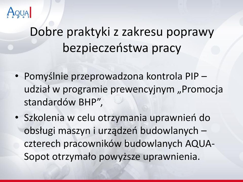 standardów BHP, Szkolenia w celu otrzymania uprawnień do obsługi maszyn i