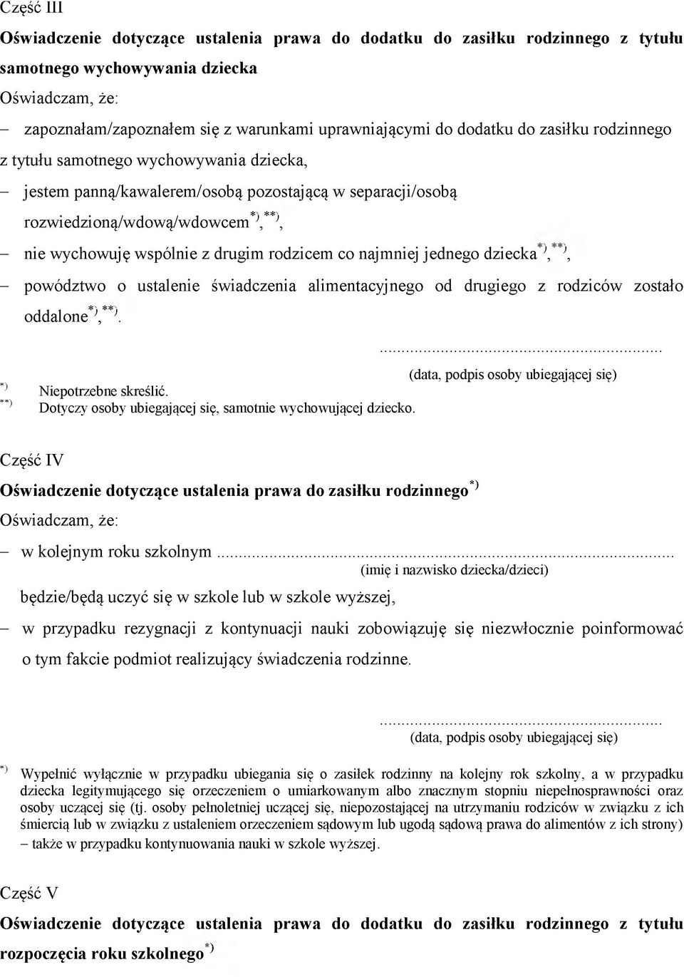 drugim rodzicem co najmniej jednego dziecka ), ), - powództwo o ustalenie świadczenia alimentacyjnego od drugiego z rodziców zostało oddalone*),**).