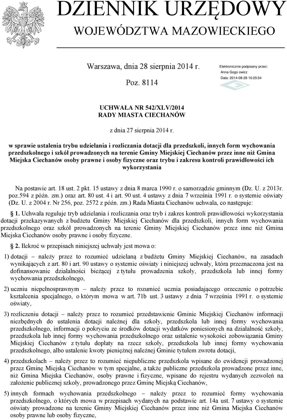 Miejska Ciechanów osoby prawne i osoby fizyczne oraz trybu i zakresu kontroli prawidłowości ich wykorzystania Na postawie art. 18 ust. 2 pkt. 15 ustawy z dnia 8 marca 1990 r.