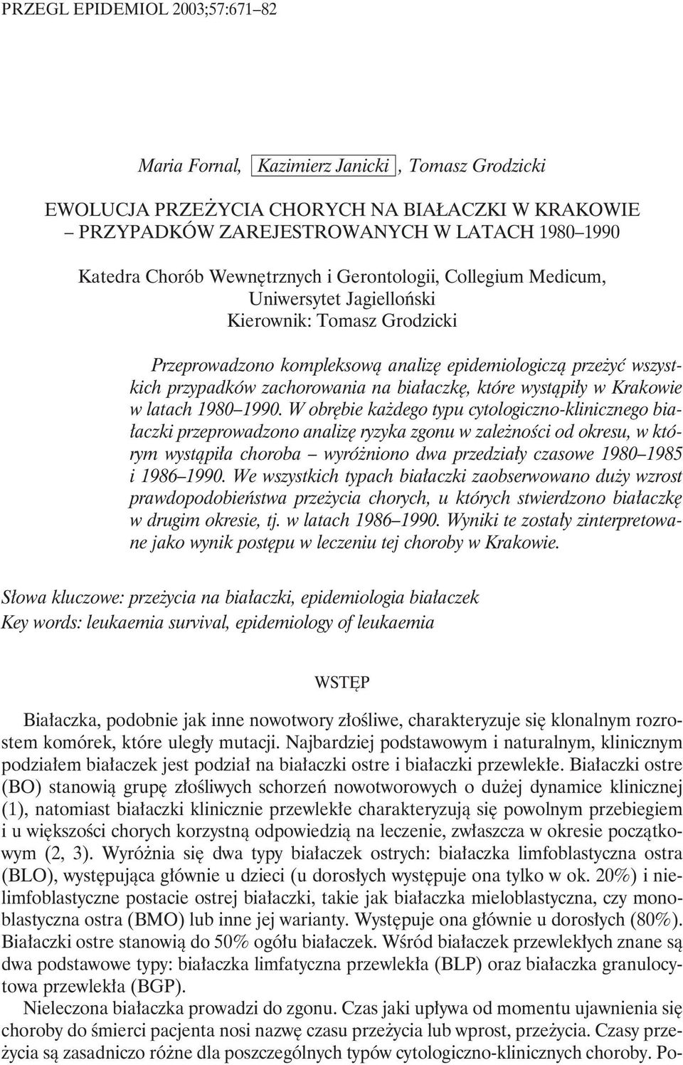 białaczkę, które wystąpiły w Krakowie w latach 1980 1990.