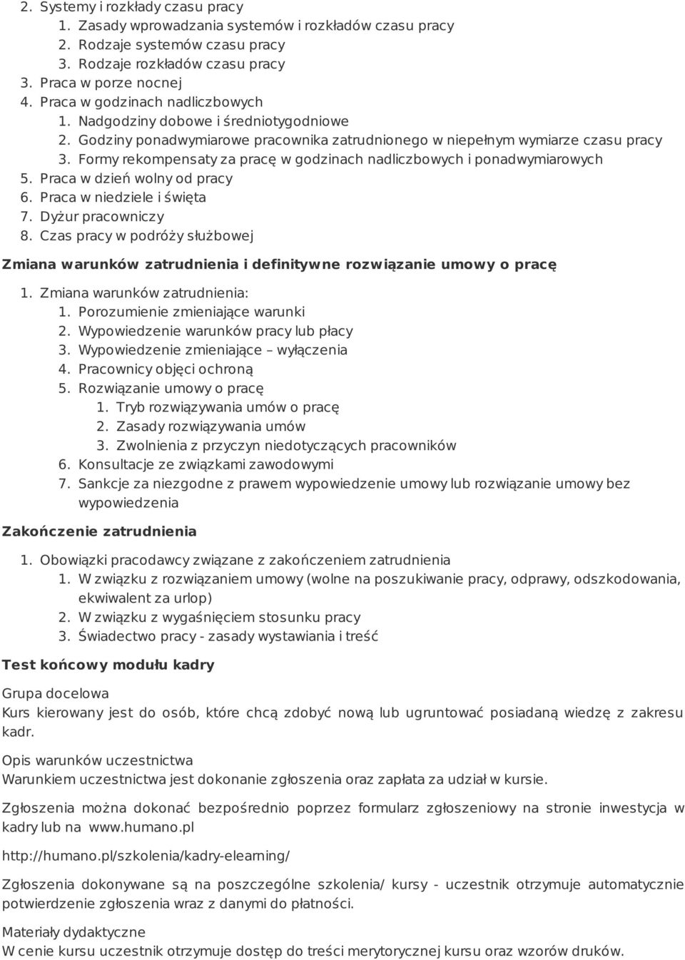 Formy rekompensaty za pracę w godzinach nadliczbowych i ponadwymiarowych 5. Praca w dzień wolny od pracy 6. Praca w niedziele i święta 7. Dyżur pracowniczy 8.