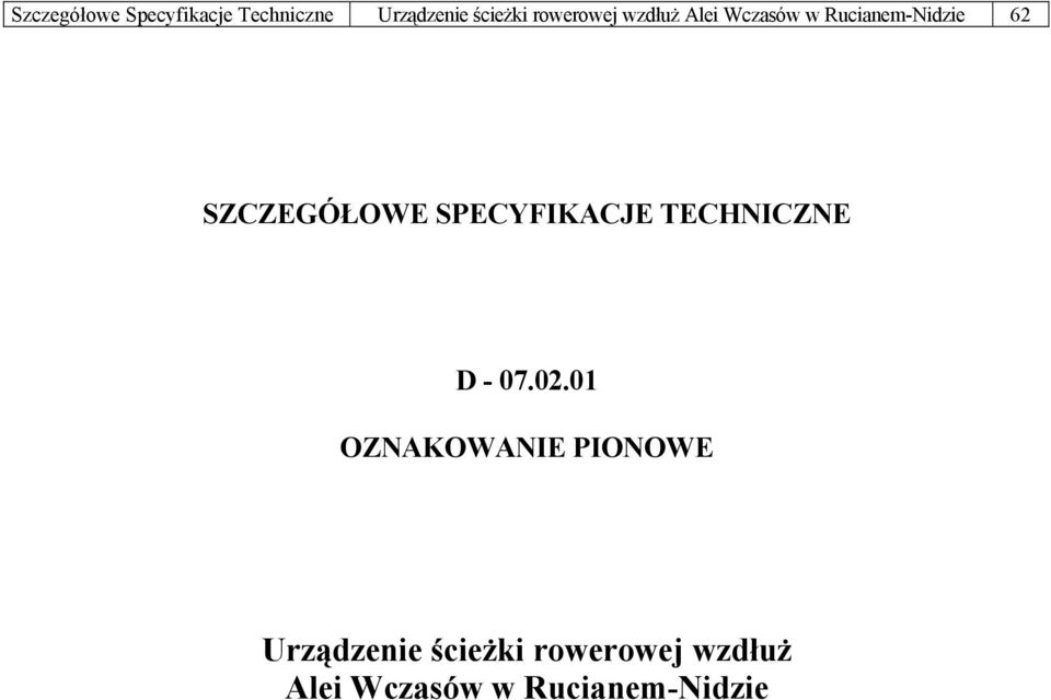 SZCZEGÓŁOWE SPECYFIKACJE TECHNICZNE D - 07.02.