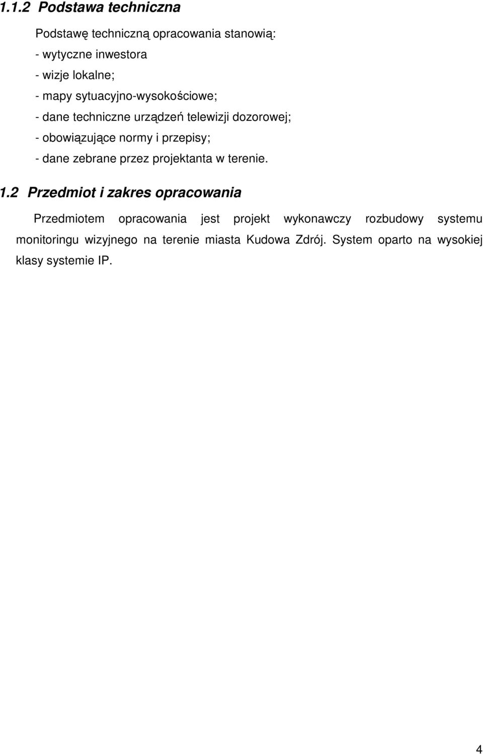 zebrane przez projektanta w terenie. 1.