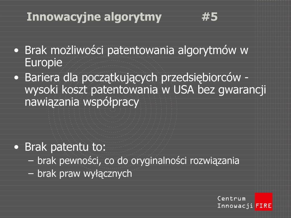 patentowania w USA bez gwarancji nawiązania współpracy Brak patentu