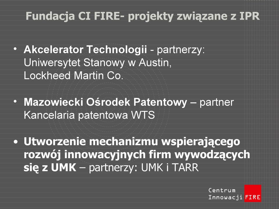 Mazowiecki Ośrodek Patentowy partner Kancelaria patentowa WTS Utworzenie