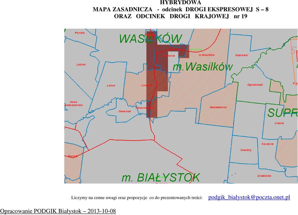 Białystok 2013-10-08 Liczymy na cenne uwagi oraz