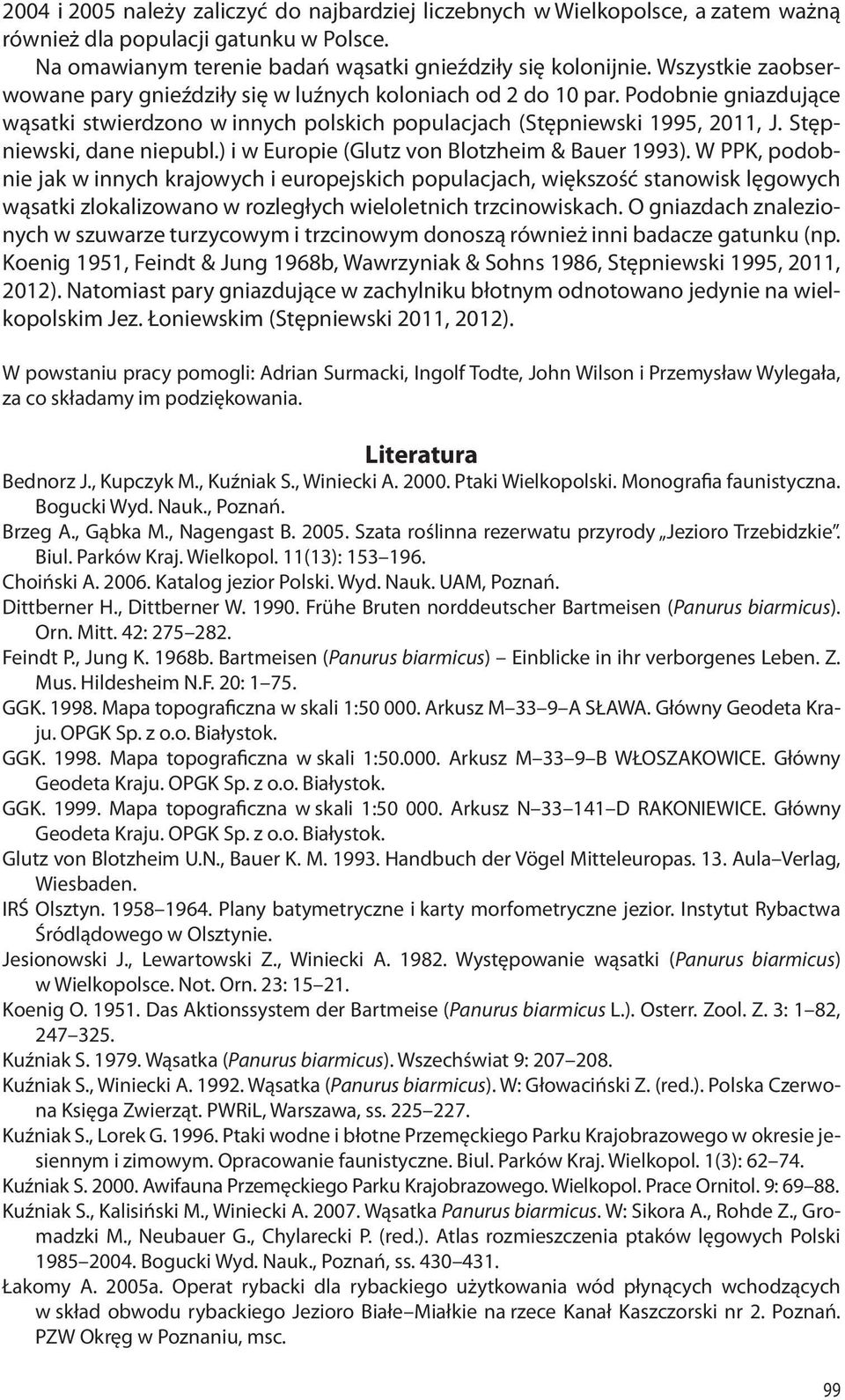 Stępniewski, dane niepubl.) i w Europie (Glutz von Blotzheim & Bauer 1993).
