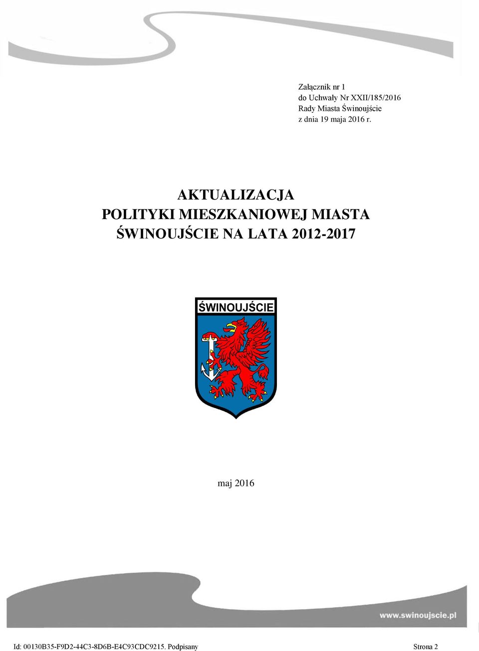 AKTUALIZACJA POLITYKI MIESZKANIOWEJ MIASTA ŚWINOUJŚCIE NA