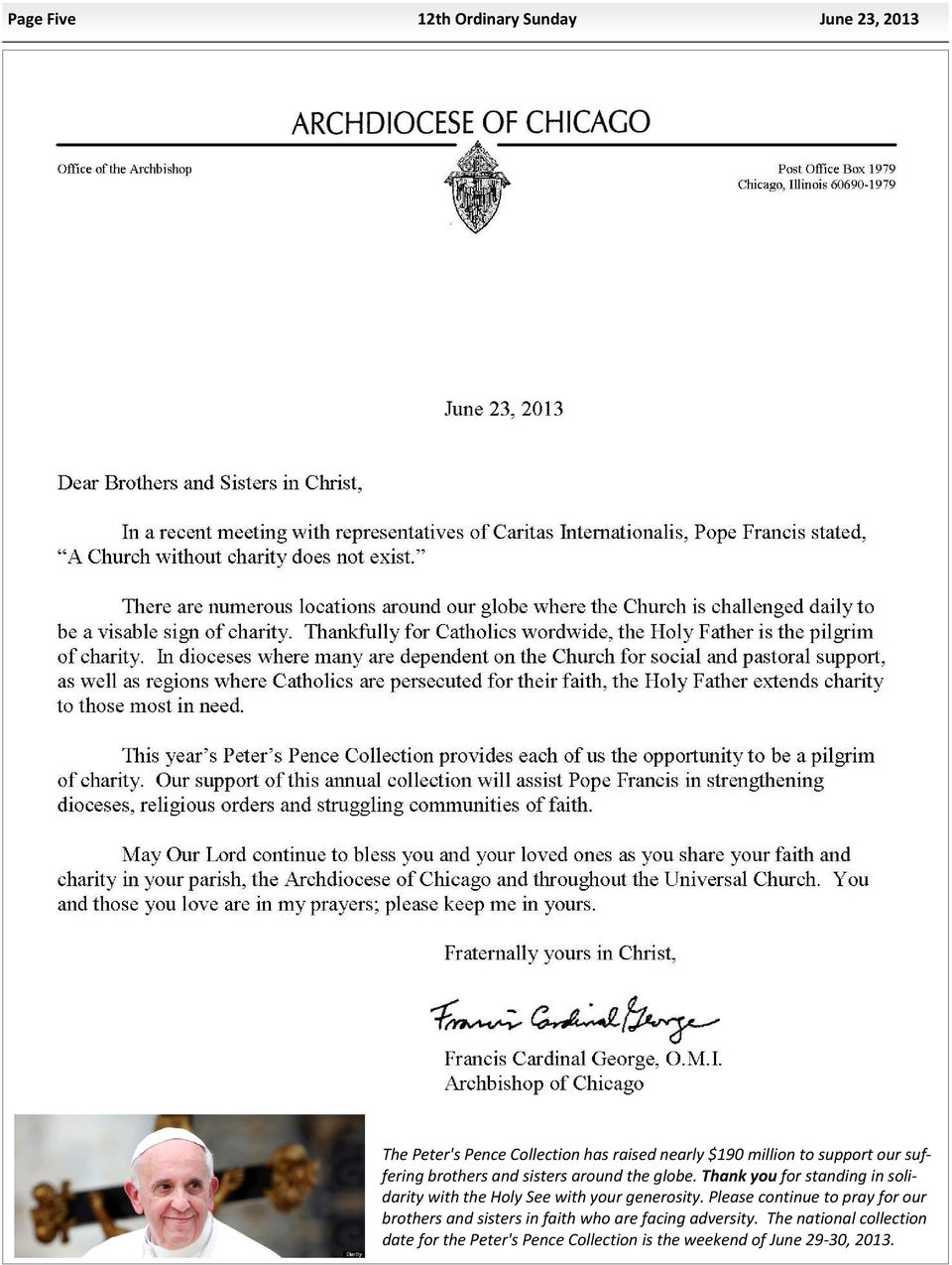 Thank you for standing in solidarity with the Holy See with your generosity.
