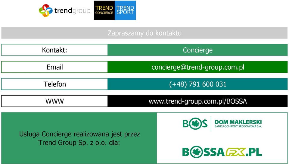 pl (+48) 791 600 031 www.trend-group.com.