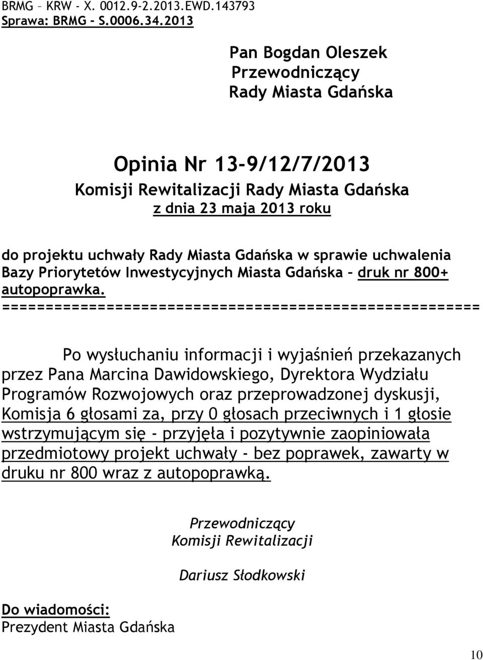 Inwestycyjnych Miasta Gdańska druk nr 800+ autopoprawka.