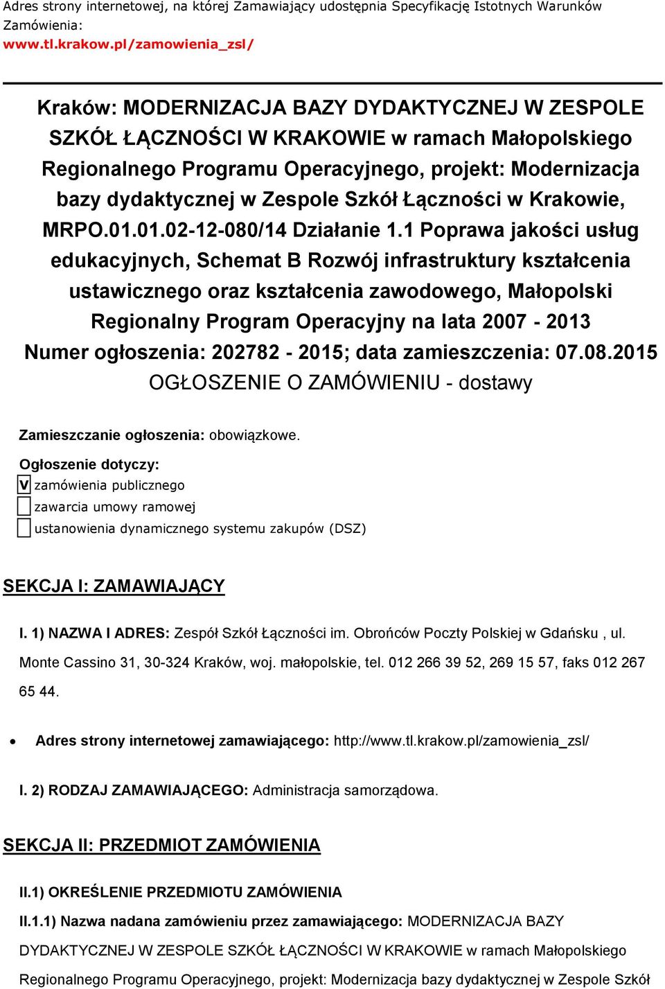 Zespole Szkół Łączności w Krakowie, MRPO.01.01.02-12-080/14 Działanie 1.