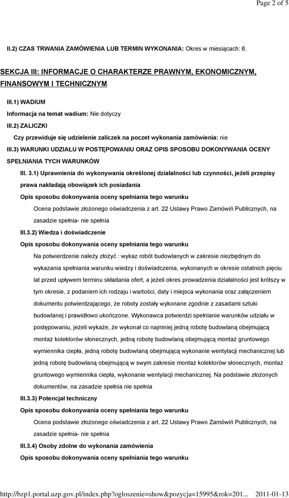 3) WARUNKI UDZIAŁU W POSTĘPOWANIU ORAZ OPIS SPOSOBU DOKONYWANIA OCENY SPEŁNIANIA TYCH WARUNKÓW III. 3.