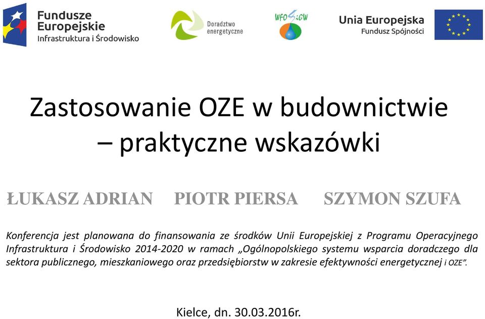 Infrastruktura i Środowisko 2014-2020 w ramach Ogólnopolskiego systemu wsparcia doradczego dla sektora