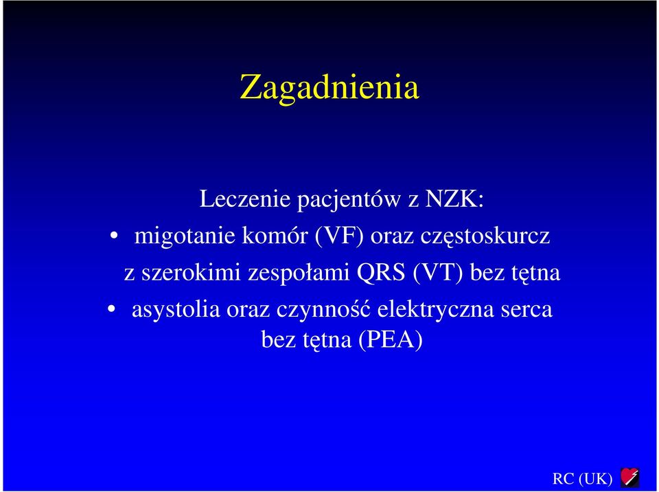 szerokimi zespołami QRS (VT) bez tętna