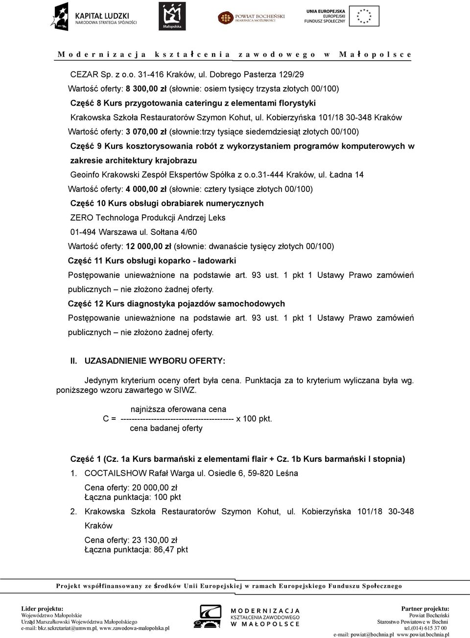 zakresie architektury krajobrazu Geoinfo Krakowski Zespół Ekspertów Spółka z o.o.31-444 Kraków, ul.